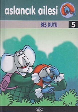 Beş Duyu / Aslancık Ailesi 5