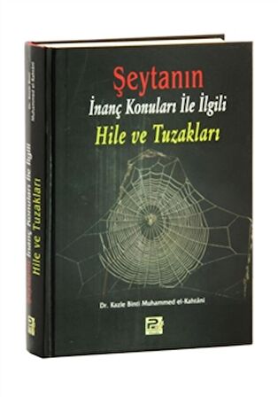 Şeytanın İnanç Konuları İle İlgili Hile ve Tuzakları (Şamua)