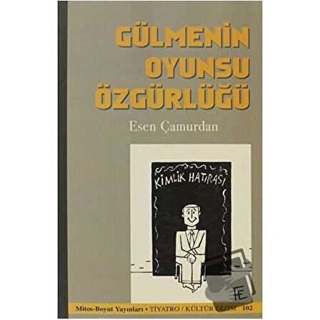 Gülmenin Oyunsu Özgürlüğü