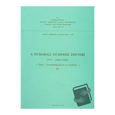 6 Numaralı Mühimme Defteri (972 / 1564 - 1565)