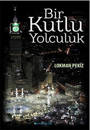 Bir Kutlu Yolculuk