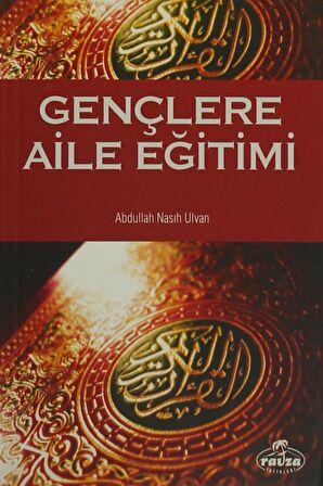 Gençlere Aile Eğitimi - Abdullah Nasıh Ulvan