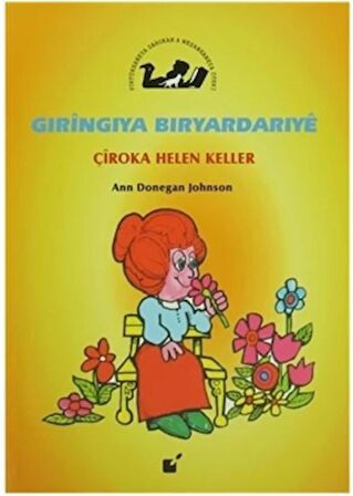 Gıringıya Bıryardarıye - Çiroka Helen Keller