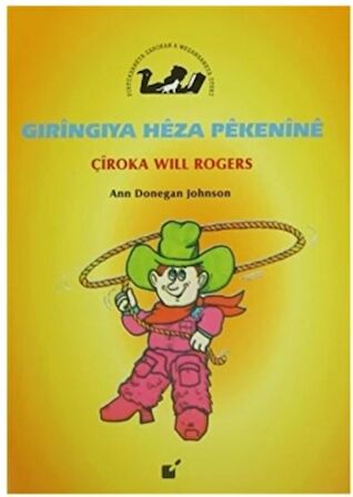 Gıringıya Heza Pekenine - Çiroka Will Rogers