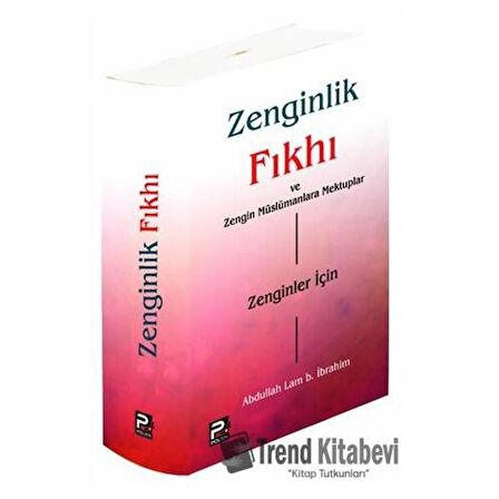 Zenginlik Fıkhı ve Zengin Müslümanlara Mektuplar