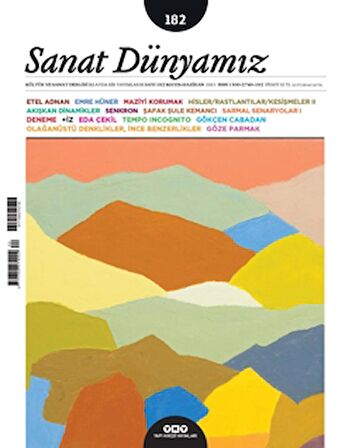 Sanat Dünyamız İki Aylık Kültür ve Sanat Dergisi Sayı: 182 Mayıs-Haziran 2021