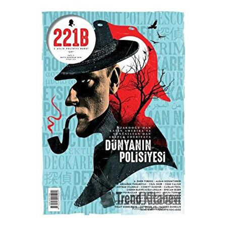 221B İki Aylık Polisiye Dergi Sayı: 3 Mayıs-Haziran 2016
