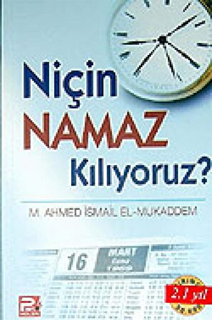 Niçin Namaz Kılıyoruz?