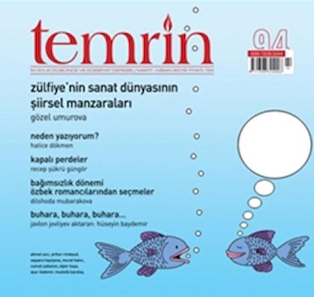 Temrin Düşünce ve Edebiyat Dergisi Sayı: 94 Mart - Nisan 2019