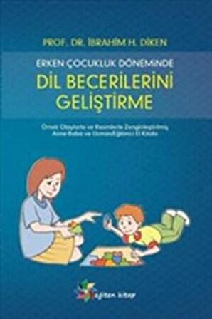 Erken Çocukluk Döneminde Dil Becerilerini Geliştirme