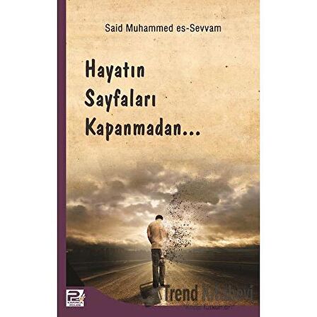 Hayatın Sayfaları Kapanmadan