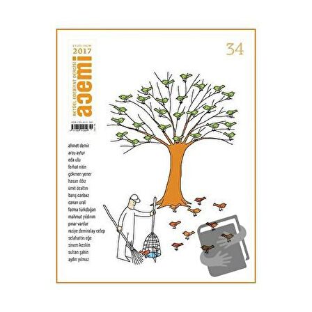 Acemi Aktüel Edebiyat Dergisi Sayı: 34 Eylül - Ekim 2017