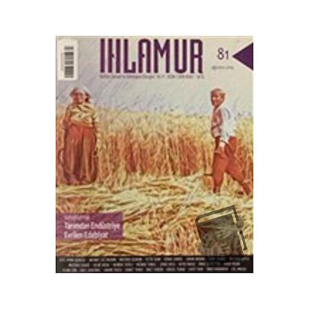 Ihlamur Kültür Sanat ve Edebiyat Dergisi Sayı: 81 Ağustos 2021
