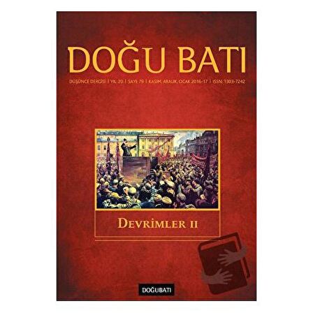 Doğu Batı Düşünce Dergisi Yıl: 20 Sayı: 79 - Devrimler - 2