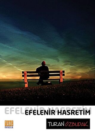 Efelenir Hasretim