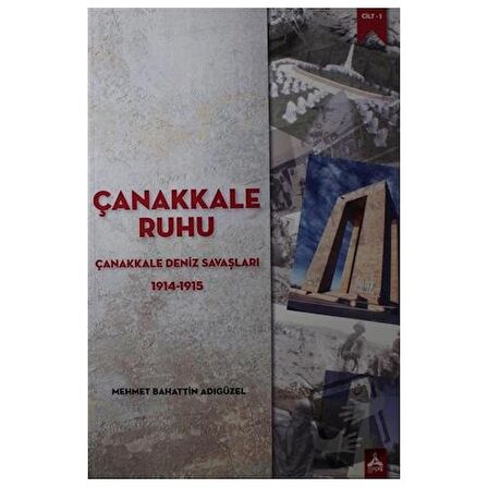 Çanakkale Ruhu - Çanakkale Deniz Savaşları 1914-1915