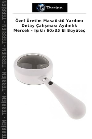 Özel Üretim Masaüstü Yardımı Detay Çalışması Aydınlık Mercek - Işıklı 60x35 El Büyüteç