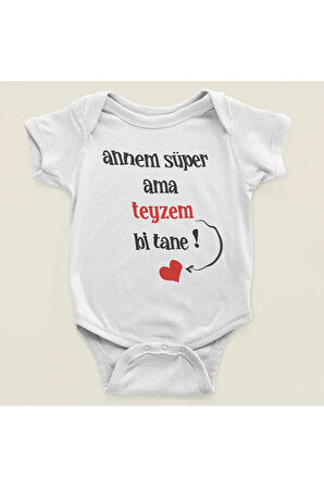 Annem Süper Ama Teyzem Bir Tane ! Yazılı Pamuklu Yumuşak Unisex Çıtçıtlı Body Zıbın