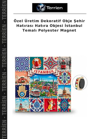 Özel Üretim Dekoratif Obje Şehir Hatırası Hatıra Objesi İstanbul Temalı Polyester Magnet