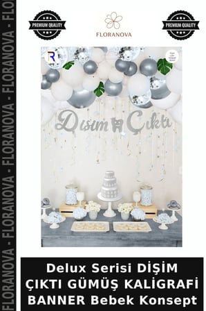 Delux Serisi DİŞİM ÇIKTI GÜMÜŞ KALİGRAFİ BANNER Bebek Konsept
