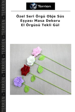 Özel Seri Örgü Obje Süs Eşyası Masa Dekoru El Örgüsü Tekli Gül