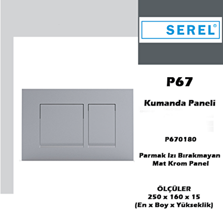 Serel Gömme Rezervuar Paneli P67 Parmak İzi Bırakmayan P670180