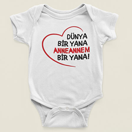 Dünya Bir Yana Anneannem Bir Yana ! Yazılı Pamuklu Yumuşak Unisex Çıtçıtlı Body Zıbın
