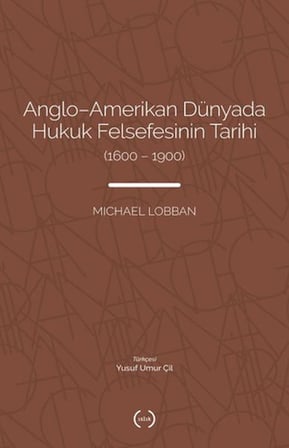 Anglo-Amerikan Dünyada Hukuk Felsefesinin Tarihi (1600-1900)