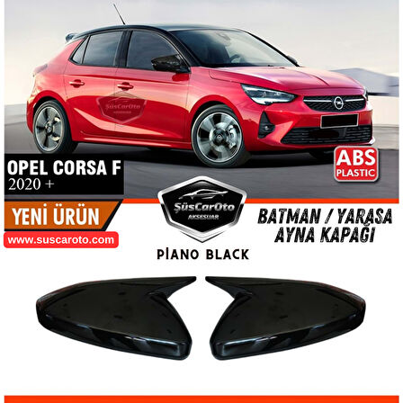 Opel Corsa F 2019 Sonrası Uyumlu Batman Yarasa Ayna Kapağı Piano Black ABS Plastik Sağ Sol Takım