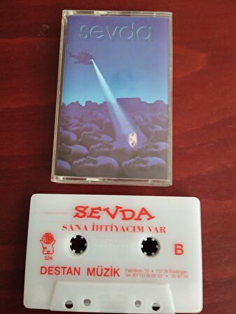 SEVDA  – Sana İhtiyacım Var -   Almanya Basım  Kaset / Destan Müzik-2.el