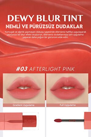 Blur Efekti Veren, Nemlendirici, Hafif Dokulu Tint Clio Dewy Blur Tint (03 Afterlight Pink)