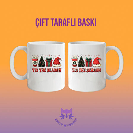 Tis The Season Yılbaşı Baskılı Kupa