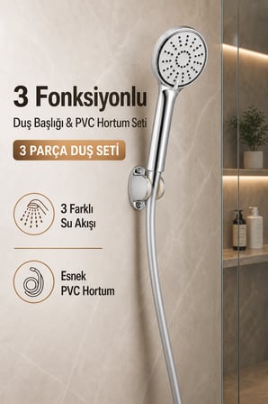 3 Fonksiyonlu Krom Duş Başlığı 150 cm Esnek Dayanıklı PVC Hortumlu Mafsallı Duvar Askılı Duş Seti