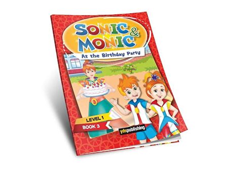 Sonic&Monic Level 1 Book 3 At the Birtday Party