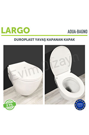 Largo - Yavaş Kapanan Klozet Kapağı - Duroplast