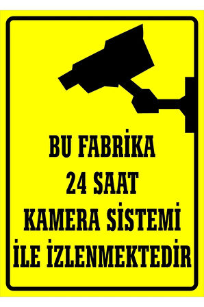 Bu Işyeri 24 Saat Kamera Sistemi Ile Izlenmektedir Uyarı Levhası