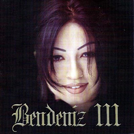 Bendeniz Bendeniz 3 - CD