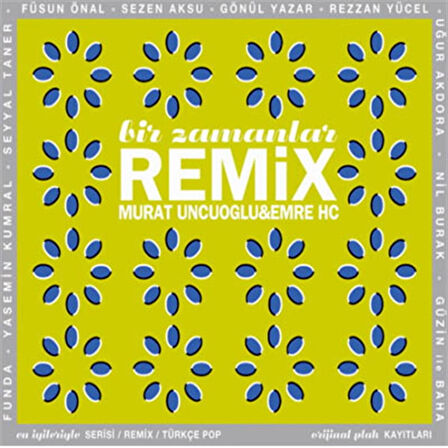 Murat Uncuoğlu & Emre HC Bir Zamanlar Remix - CD