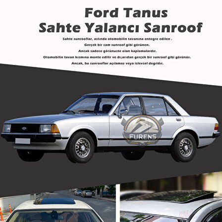 Ford Tanus Parlak Siyah Yalancı Çakma Sahte Sunroof