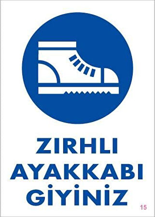İş Güveliği Ayakkabısı Uyarı Levhası 25x35 KOD:15
