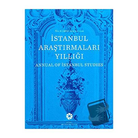 İstanbul Araştırmaları Yıllığı No: 4 - 2015