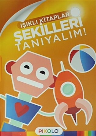 Şekilleri Tanıyalım - Işıklı Kitaplar