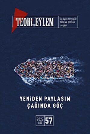 Teori ve Eylem Dergisi Sayı: 57 Güz 2022