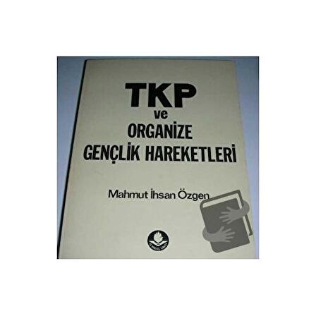 TKP ve Organize Gençlik Hareketleri