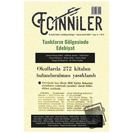 Ecinniler: İki Aylık Kültür ve Edebiyat Dergisi Sayı: 6 Tankların Gölgesinde Edebiyat Kasım - Aralık 2020