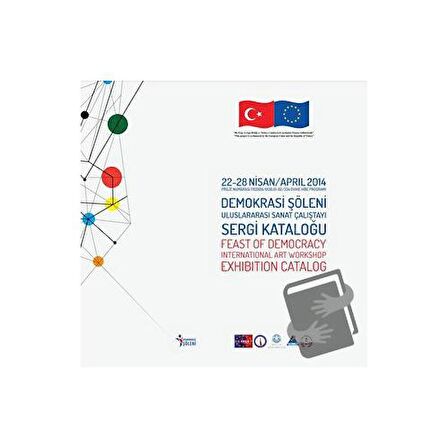 Demokrasi Şöleni Uluslararası Sanat Çalıştayı Sergi Kataloğu