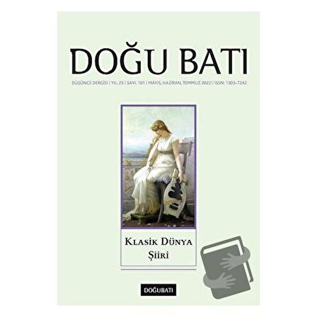 Doğu Batı Düşünce Dergisi Yıl: 25 Sayı: 101 - Klasik Dünya Şiiri