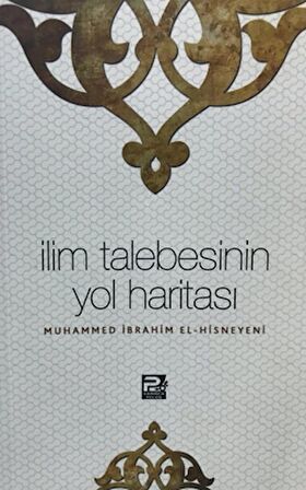 İlim Talebesinin Yol Haritası