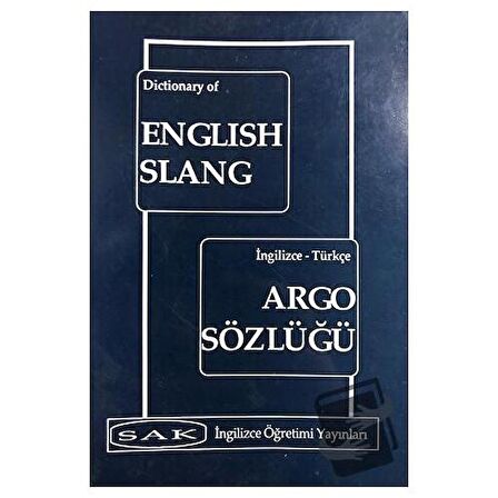 Dictionary of English Slang - İngilizce Türkçe Argo Sözlüğü