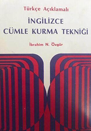 Türkçe Açıklamalı İngilizce Cümle Kurma Tekniği